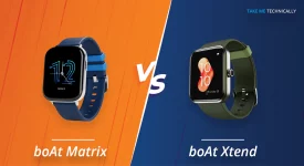 boAt Watch Matrix Vs boAt Watch Xtend‌ Full Specification Comparison