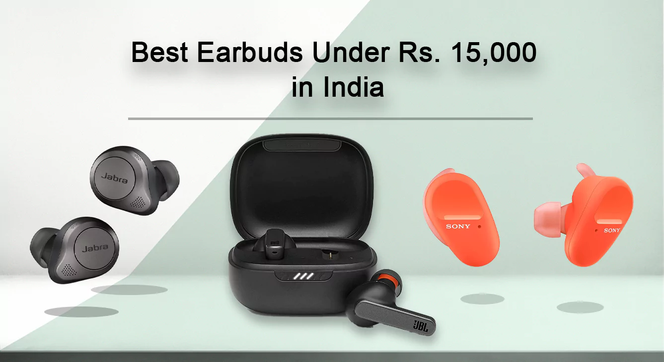 Best Earbuds Under 15000 in India