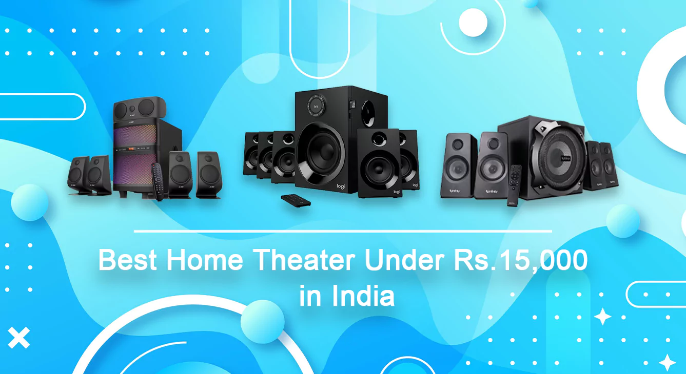 Best Home Theater Under 15000 in India