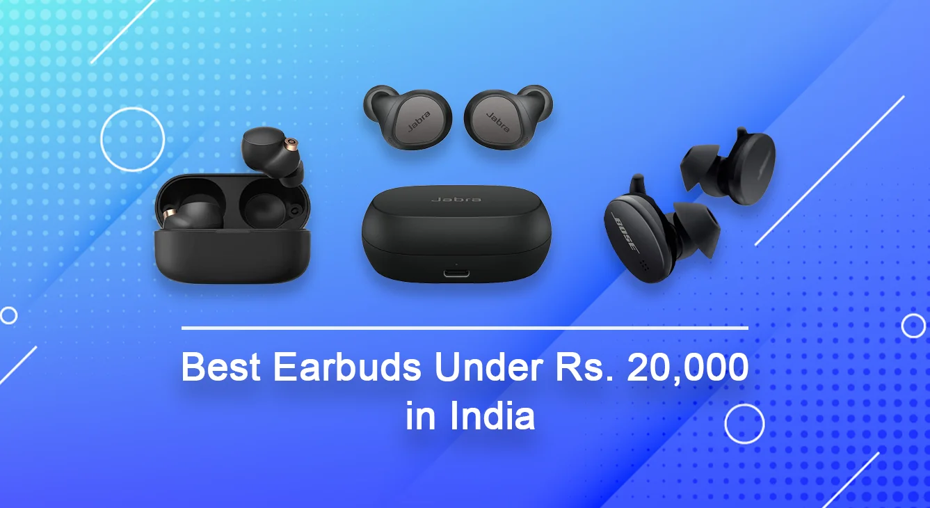 Best Earbuds Under 20000 in India