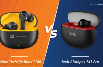 Realme TechLife Buds T100 Vs boAt Airdopes 141 Pro Earbuds Full Specification Comparison