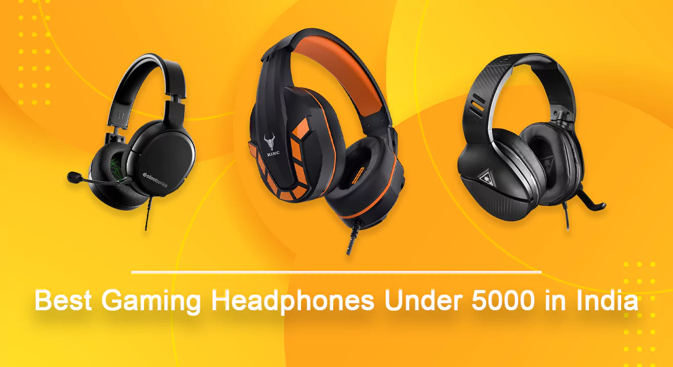 Best Gaming Headphones Under 5000 in India 2022
