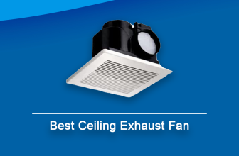 Best Ceiling Exhaust Fan