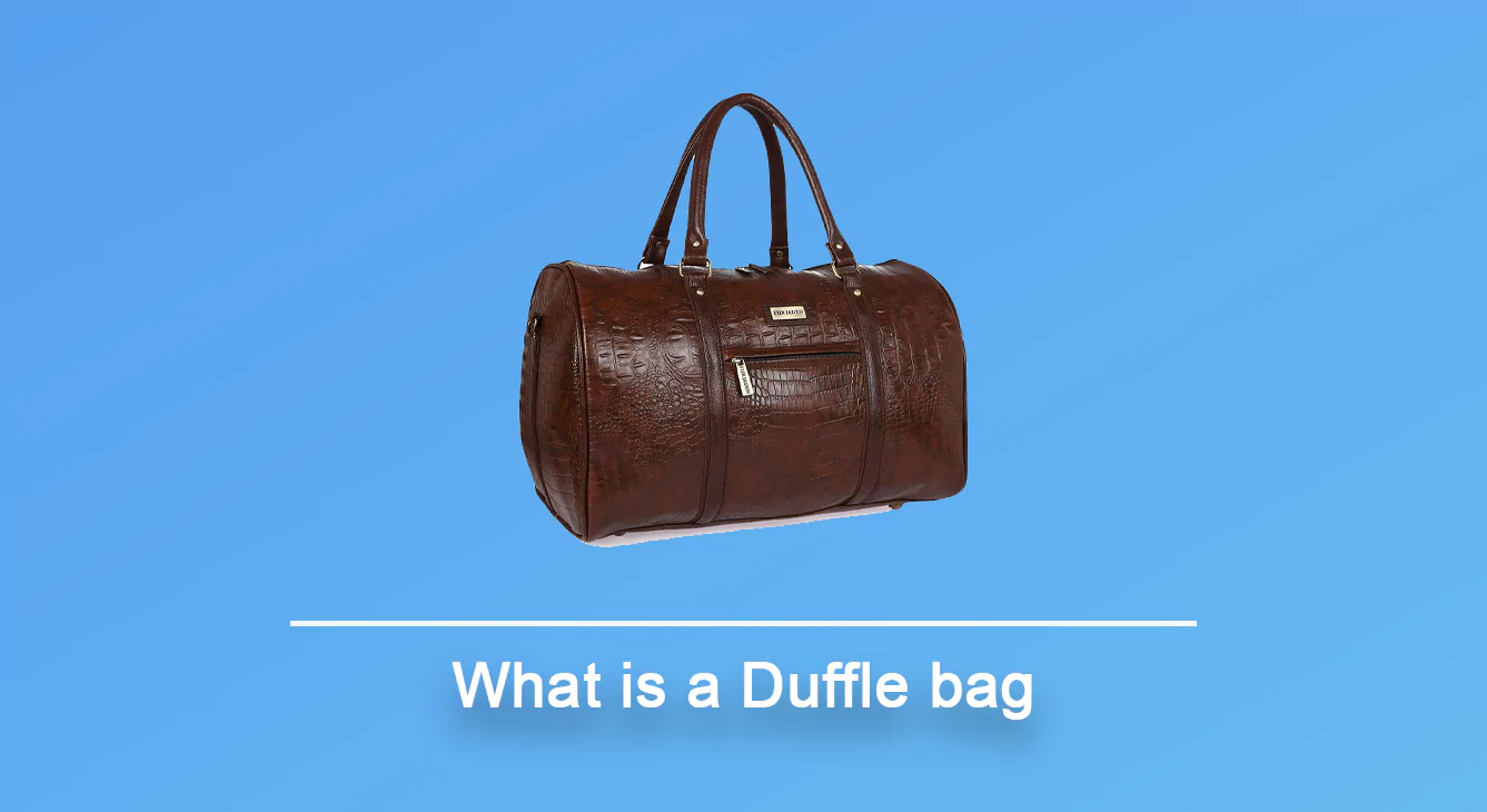 What is a Duffle bag