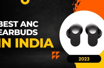 Best ANC Earbuds in India