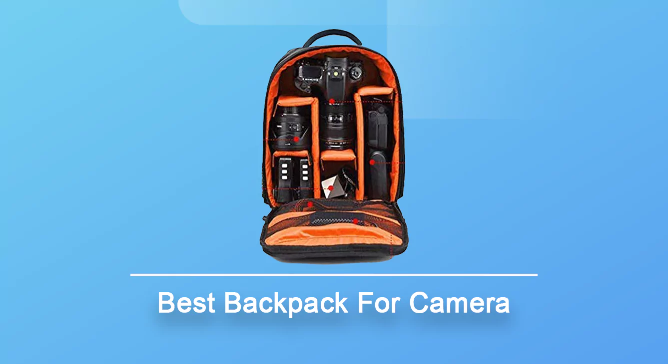 Best Backpack For Camera
