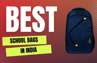 Best School Bags (Lightweight and Strong)