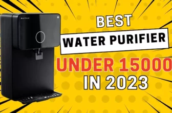 Best Water Purifier Under 15000 in India