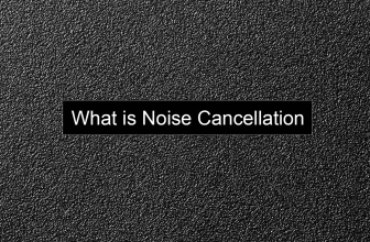 What is Noise Cancellation