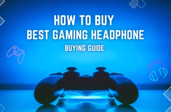 How to Buy Best Gaming Headphone