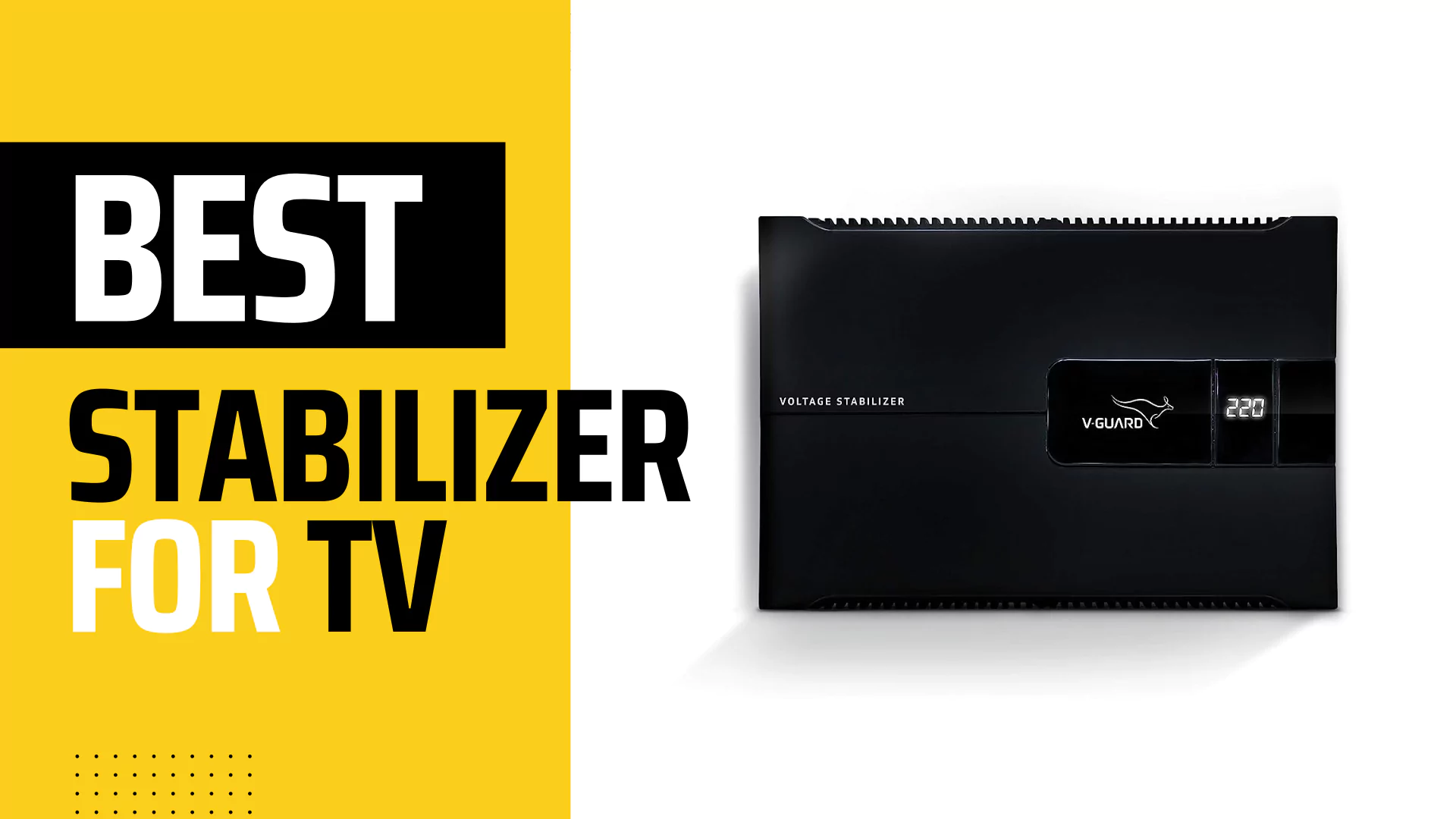 Best Stabilizer for TV