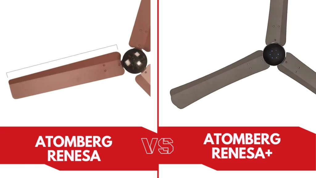 atomberg Renesa Vs atomberg Renesa Plus BLDC Ceiling Fan Comparison