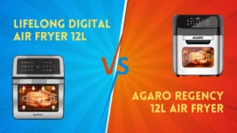 Lifelong Digital Air Fryer Toaster Oven 12L Vs AGARO Regency 12L Air Fryer - Which is Better