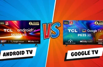 Android TV Vs Google TV