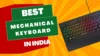 Best Mechanical Keyboard in India