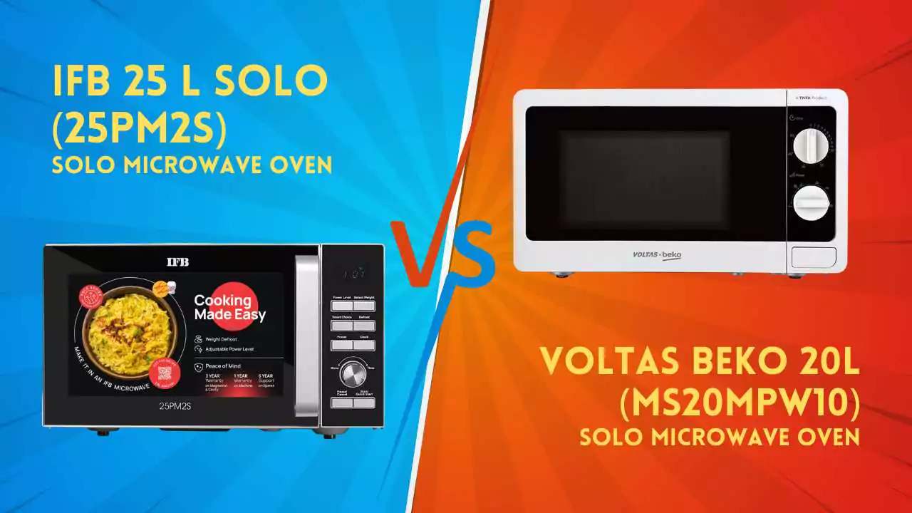 IFB 25 L Solo 25PM2S Vs Voltas Beko 20L MS20MPW10 Solo Microwave Oven: Choosing the Right Solo Microwave Oven