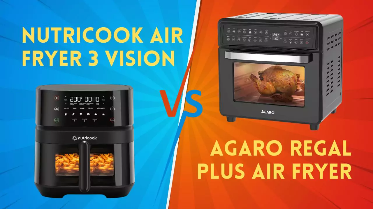 Nutricook Air Fryer 3 Vision Vs AGARO Regal Plus Air Fryer