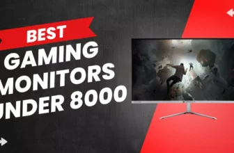 Best Gaming Monitors Under 8000 in India
