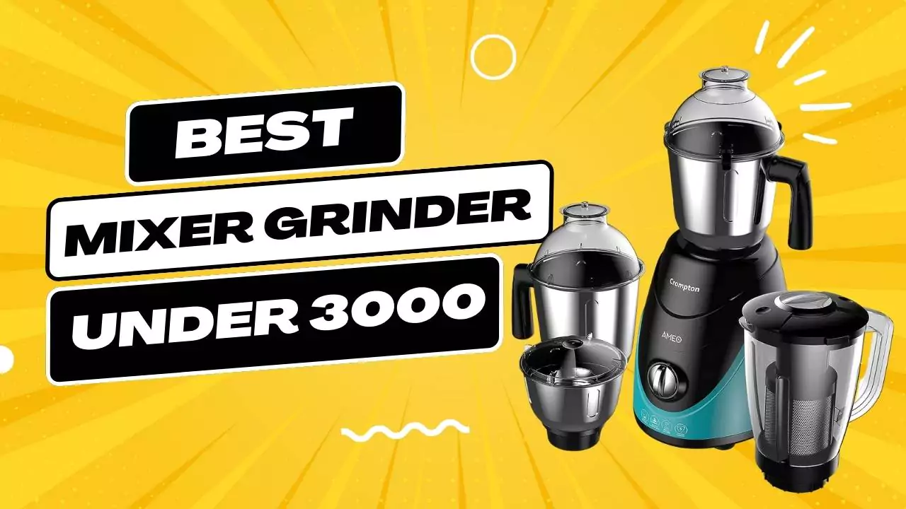 Best Mixer Grinder Under 3000