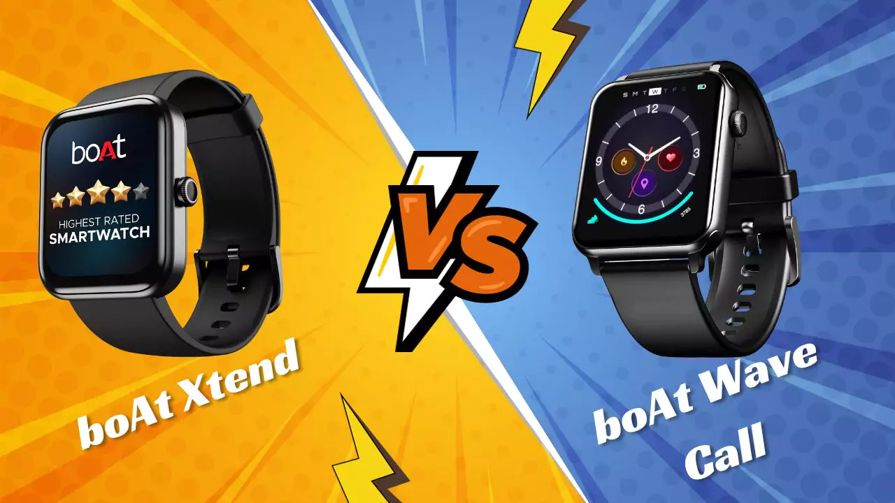 boAt Xtend Vs boAt Wave Call Smartwatch
