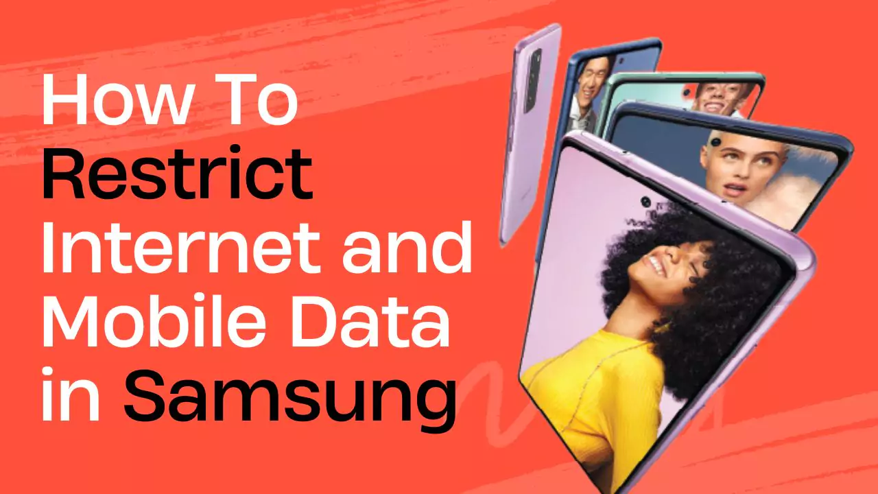 How To Restrict Internet and Mobile Data in Samsung Mobile Apps