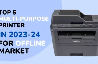 Top 5 Multi-Purpose Printers in 2023-24 for Offline Market