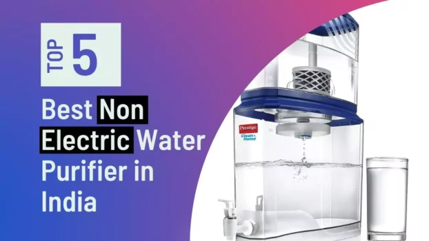 Best Non Electric Water Purifier in India