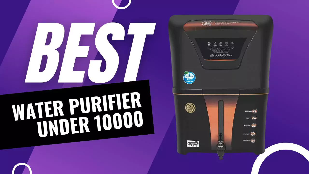 Best Water Purifier Under 10000