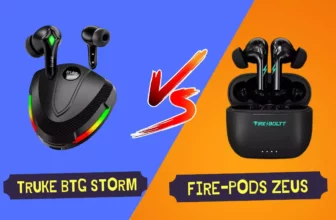 Truke BTG Storm and Fire-Pods Zeus Gaming Earbuds