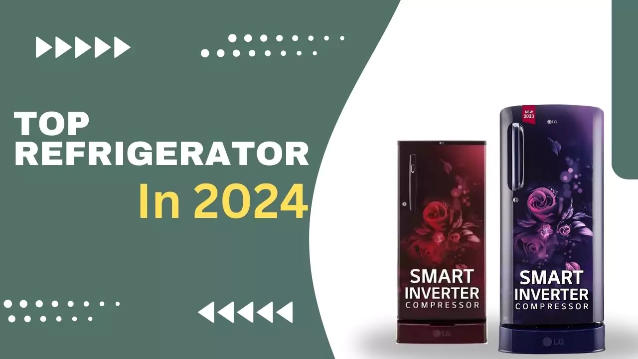 best Refrigerator in india 2024