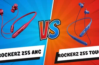 rockerz-255-anc-vs-rockerz-255-touch