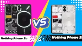 Nothing phone 2a vs nothing phone 2