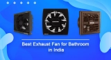Best Exhaust Fan for Bathroom in India
