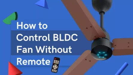 How to Control BLDC Fan Without Remote: Button-Based Solutions