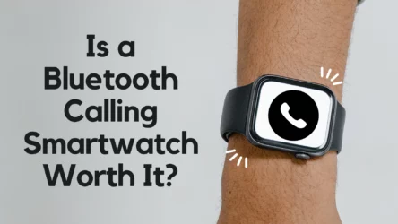 Is Bluetooth Calling Worth It in Smartwatch? | Is It a Really Useful Feature Of Smartwatch?